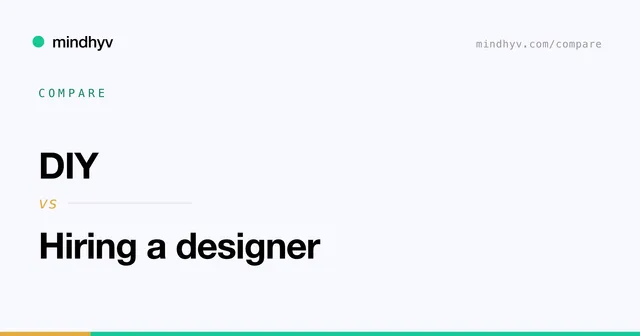 DIY versus Hiring a designer