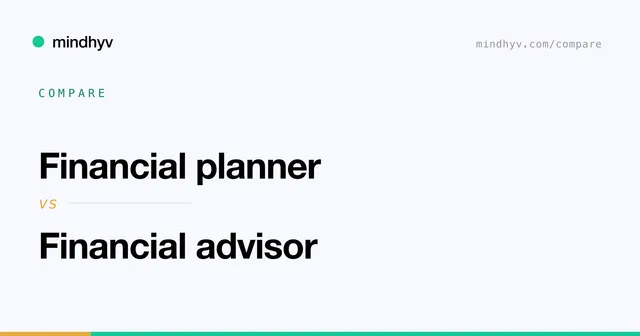Financial planner versus Financial advisor