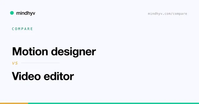 Motion designer versus Video editor
